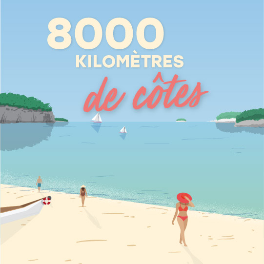 8 000 km de côtes 8 000 km de côtes